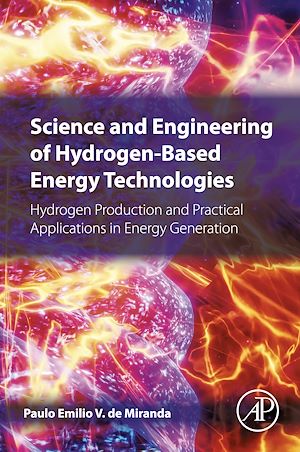 Téléchargez le livre :  Science and Engineering of Hydrogen-Based Energy Technologies