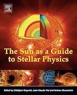 Télécharger le livre :  The Sun as a Guide to Stellar Physics