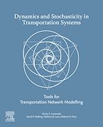 Télécharger le livre :  Dynamics and Stochasticity in Transportation Systems