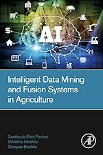 Télécharger le livre :  Intelligent Data Mining and Fusion Systems in Agriculture