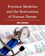 Télécharger le livre :  Precision Medicine and the Reinvention of Human Disease