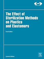 Télécharger le livre :  The Effect of Sterilization on Plastics and Elastomers