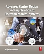 Télécharger le livre :  Advanced Control Design with Application to Electromechanical Systems
