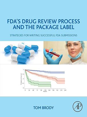 Téléchargez le livre :  FDA's Drug Review Process and the Package Label