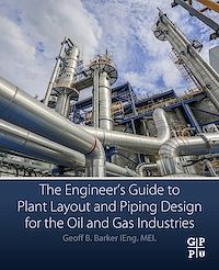 Téléchargez le livre :  The Engineer's Guide to Plant Layout and Piping Design for the Oil and Gas Industries