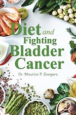 Télécharger le livre :  Diet and Fighting Bladder Cancer