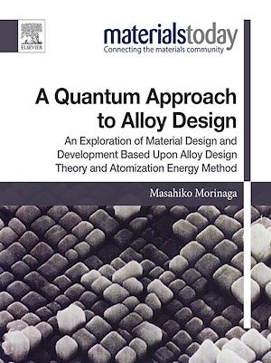 Téléchargez le livre :  A Quantum Approach to Alloy Design