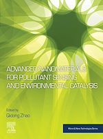 Télécharger le livre :  Advanced Nanomaterials for Pollutant Sensing and Environmental Catalysis