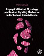 Télécharger le livre :  Biophysical Basis of Physiology and Calcium Signaling Mechanism in Cardiac and Smooth Muscle
