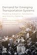 Télécharger le livre :  Demand for Emerging Transportation Systems