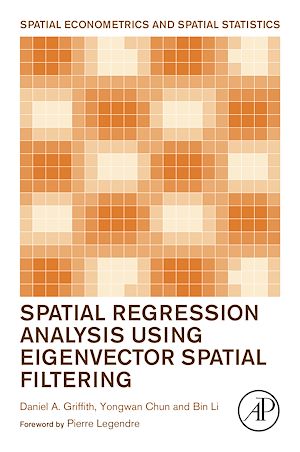 Téléchargez le livre :  Spatial Regression Analysis Using Eigenvector Spatial Filtering