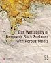 Télécharger le livre :  Gas Wettability of Reservoir Rock Surfaces with Porous Media