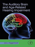 Télécharger le livre :  The Auditory Brain and Age-Related Hearing Impairment