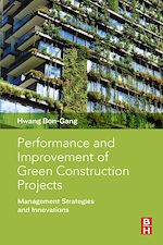 Télécharger le livre :  Performance and Improvement of Green Construction Projects