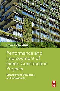 Téléchargez le livre :  Performance and Improvement of Green Construction Projects
