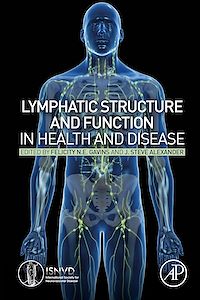 Téléchargez le livre :  Lymphatic Structure and Function in Health and Disease