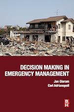 Télécharger le livre :  Decision Making in Emergency Management
