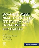 Télécharger le livre :  Graphene-based Nanotechnologies for Energy and Environmental Applications