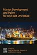 Télécharger le livre :  Market Development and Policy for One Belt One Road