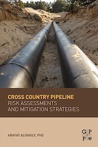 Téléchargez le livre :  Cross Country Pipeline Risk Assessments and Mitigation Strategies
