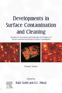 Téléchargez le livre :  Developments in Surface Contamination and Cleaning, Volume 12
