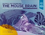Télécharger le livre :  Paxinos and Franklin's the Mouse Brain in Stereotaxic Coordinates, Compact