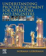 Download this eBook Understanding Process Equipment for Operators and Engineers