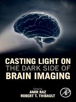 Télécharger le livre :  Casting Light on the Dark Side of Brain Imaging