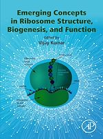 Télécharger le livre :  Emerging Concepts in Ribosome Structure, Biogenesis, and Function