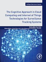 Télécharger le livre :  The Cognitive Approach in Cloud Computing and Internet of Things Technologies for Surveillance Tracking Systems