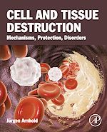 Télécharger le livre :  Cell and Tissue Destruction