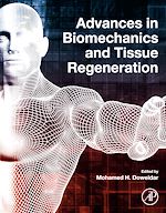 Télécharger le livre :  Advances in Biomechanics and Tissue Regeneration