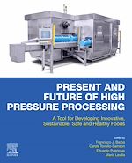 Télécharger le livre :  Present and Future of High Pressure Processing