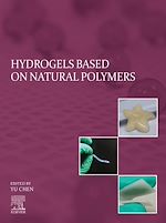 Télécharger le livre :  Hydrogels Based on Natural Polymers