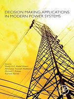 Télécharger le livre :  Decision Making Applications in Modern Power Systems