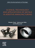 Télécharger le livre :  Science, Technology and Applications of Metals in Additive Manufacturing