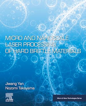 Téléchargez le livre :  Micro and Nanoscale Laser Processing of Hard Brittle Materials