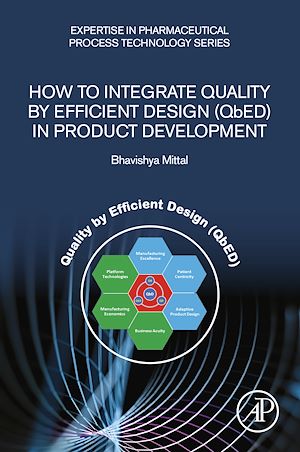 Téléchargez le livre :  How to Integrate Quality by Efficient Design (QbED) in Product Development