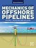 Télécharger le livre :  Mechanics of Offshore Pipelines: Volume I