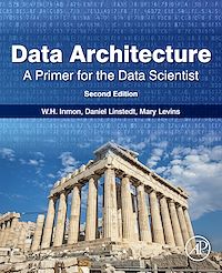 Téléchargez le livre :  Data Architecture: A Primer for the Data Scientist