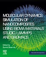 Télécharger le livre :  Molecular Dynamics Simulation of Nanocomposites using BIOVIA Materials Studio, Lammps and Gromacs