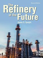 Télécharger le livre :  The Refinery of the Future