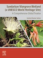 Télécharger le livre :  Sundarban Mangrove Wetland (A UNESCO World Heritage Site)