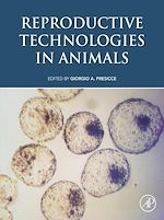 Télécharger le livre :  Reproductive Technologies in Animals