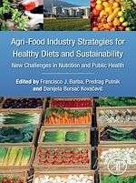 Télécharger le livre :  Agri-Food Industry Strategies for Healthy Diets and Sustainability