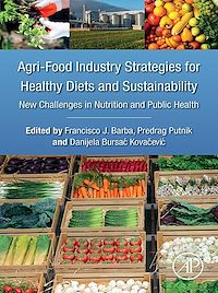 Téléchargez le livre :  Agri-Food Industry Strategies for Healthy Diets and Sustainability