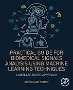 Télécharger le livre :  Practical Guide for Biomedical Signals Analysis Using Machine Learning Techniques