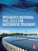 Télécharger le livre :  Integrated Microbial Fuel Cells for Wastewater Treatment