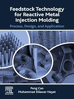 Télécharger le livre :  Feedstock Technology for Reactive Metal Injection Molding