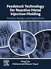 Télécharger le livre :  Feedstock Technology for Reactive Metal Injection Molding